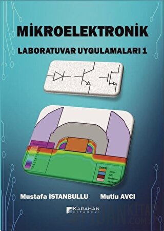 Mikroelektronik Laboratuvar Uygulamaları - 1 Mustafa İstanbullu