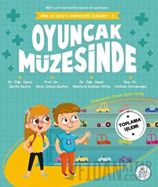 Mila ve Sarp'ın Matematik Öyküleri 2 - Oyuncak Müzesinde