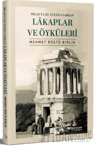 Milas'ta 20. Yüzyıla Sarkan Lâkaplar ve Öyküleri