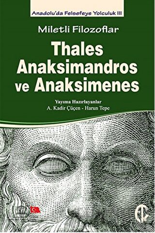 Miletli Filozoflar: Thales, Anaksimandros ve Anaksimenes