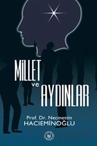 Millet ve Aydınlar Necmettin Hacıeminoğlu