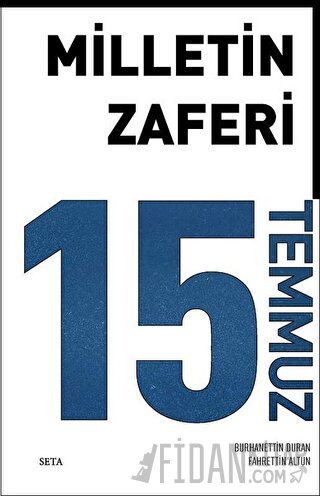 Milletin Zaferi 15 Temmuz (Ciltli)