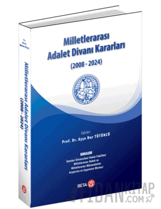 Milletlerarası Adalet Divanı Kararları (2008-2024)