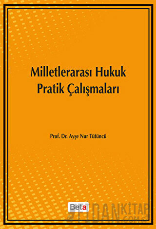 Milletlerarası Hukuk Pratik Çalışmaları