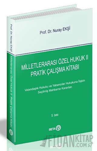Milletlerarası Özel Hukuk 2 - Pratik Çalışma Kitabı