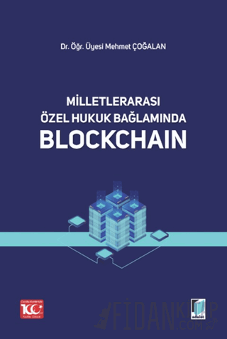 Milletlerarası Özel Hukuk Bağlamında Blockchain
