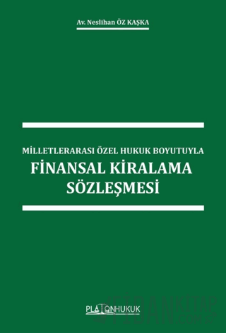 Milletlerarası Özel Hukuk Boyutuyla Finansal Kiralama Sözleşmesi
