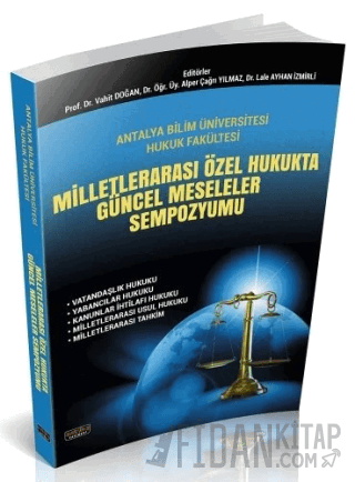 Milletlerarası Özel Hukukta Güncel Meseleler Sempozyumu Kolektif