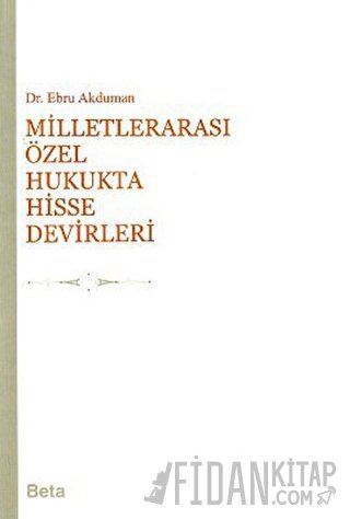 Milletlerarası Özel Hukukta Hisse Devirleri