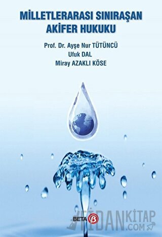 Milletlerarası Sınıraşan Akifer Hukuku