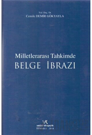 Milletlerarası Tahkimde Belge İbrazı (Ciltli)