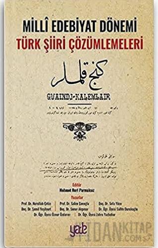 Milli Edebiyat Dönemi Türk Şiiri Çözümlemeleri