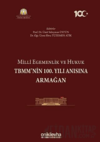 Milli Egemenlik ve Hukuk TBMM'nin 100. Yılı Anısına Armağan (Ciltli)