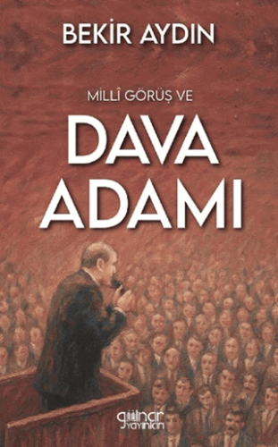Milli Görüş ve Dava Adamı
