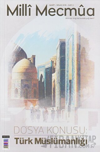 Milli Mecmua Dergisi Sayı 2 Mart - Nisan 2018