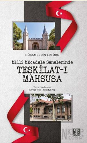 Milli Mücadele Senelerinde Teşkilat-ı Mahsusa