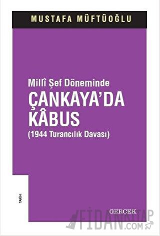 Milli Şef Döneminde Çankaya'da Kabus