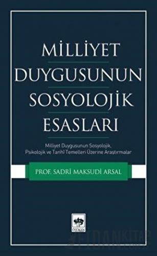 Milliyet Duygusunun Sosyolojik Esasları
