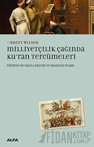 Milliyetçilik Çağında Ku'ran Tercümeleri