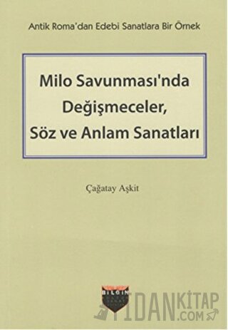 Milo Savunması'nda Değişmeceler, Söz ve Anlam Sanatları