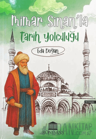 Mimar Sinan’la Tarih Yolculuğu Eda Doğan