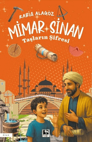 Mimar Sinan - Taşların Şifresi Rabia Alagöz