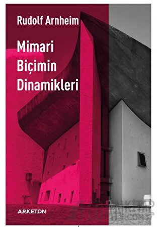 Mimari Biçimin Dinamikleri