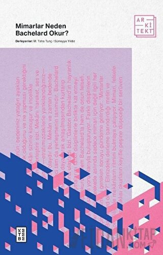 Mimarlar Neden Bachelard Okur?