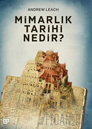 Mimarlık Tarihi Nedir?