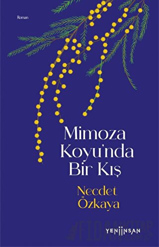 Mimoza Koyu’nda Bir Kış