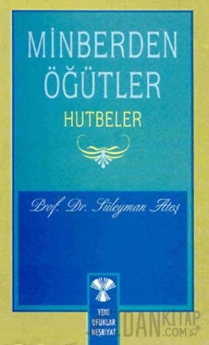 Minberden Öğütler Hutbeler