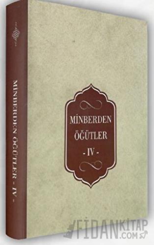 Minberden Öğütler IV
