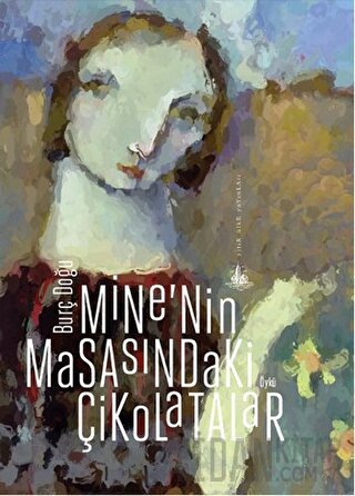 Mine'nin Masasındaki Çikolatalar