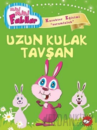 Mini Mini Fabllar - Uzun Kulak Tavşan Fatma Işık