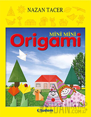 Mini Mini Origami Nazan Tacer