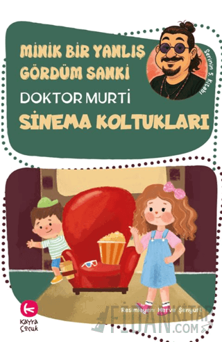 Minik Bir Yanlış Gördüm Sanki / Sinema Koltukları Doktor Murti