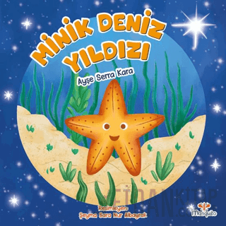 Minik Deniz Yıldızı Ayşe Serra Kara