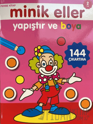 Minik Eller Yapıştır Ve Boya - Pembe Kitap