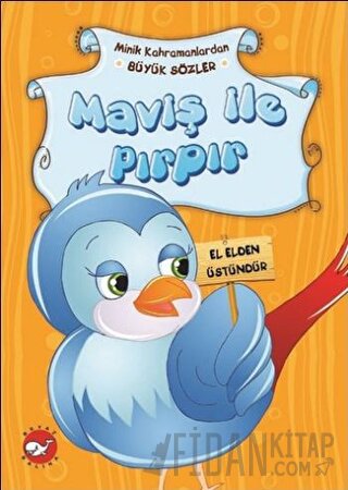 Minik Kahramanlardan Büyük Sözler - Maviş İle Pırpır Emine Korkmazer