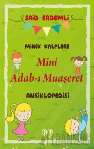 Minik Kalplere Mini Adab-ı Muaşeret Ansiklopedisi Said Erdemli