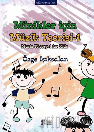 Minikler İçin Müzik Teorisi - 1