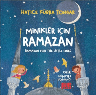 Minikler İçin Ramazan Hatice Kübra Tongar
