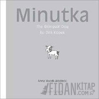 Minutka (İngilizce-Türkçe) (Ciltli) Anna Mycek-Wodecki