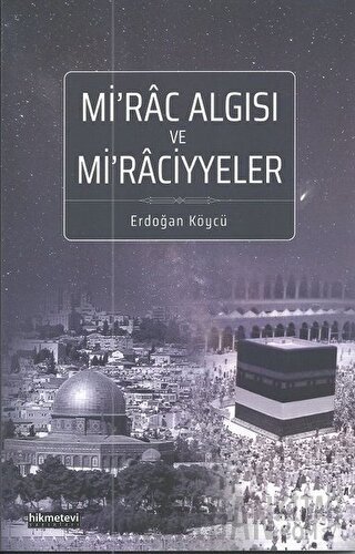 Mi'rac Algısı ve Mi'raciyyeler