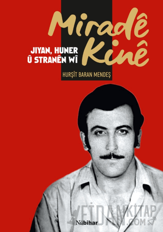 Mirade Kine Jiyan, Huner Ü Stranen Wi (Ciltli)