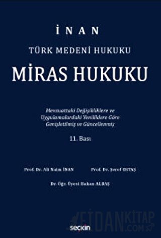 Türk Medeni HukukuMiras Hukuku Mevzuattaki Değişikliklere ve Uygulamal