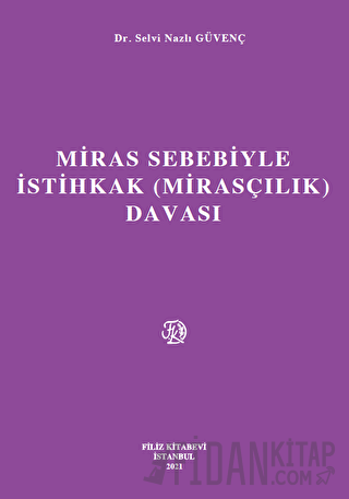 Miras Sebebiyle İstihkak (Mirasçılık) Davası