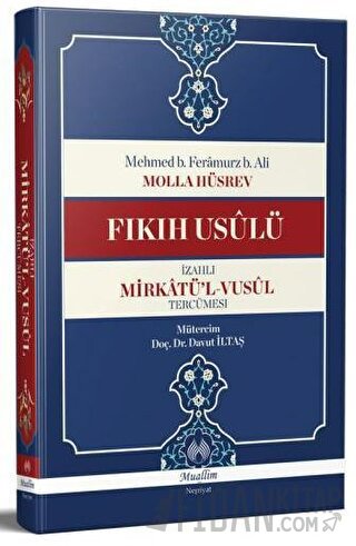 Mirkatü'l-Vusül Tercümesi - Fıkıh Usulü İzahlı (Ciltli)