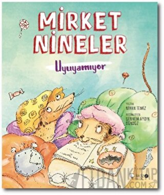 Mirket Nineler Uyuyamıyor
