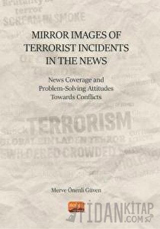 Mirror Images of Terrorist Incidents in The News